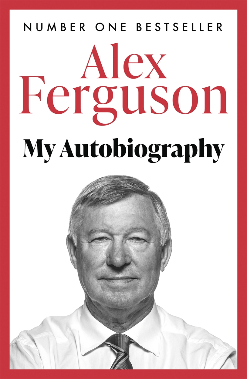 synopsis of alex ferguson my autobiography