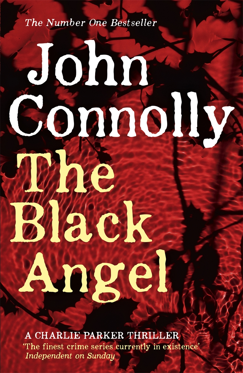 The Black Angel by John Connolly Hachette UK