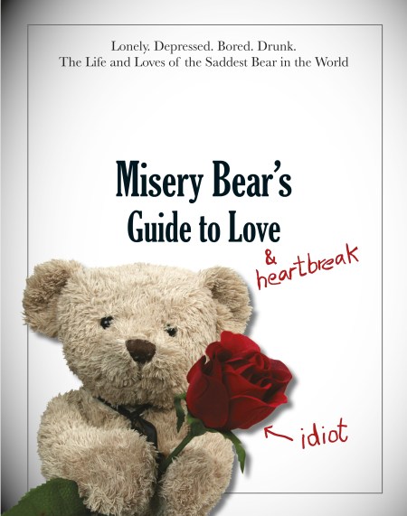 Misery Bear's Guide to Love & Heartbreak