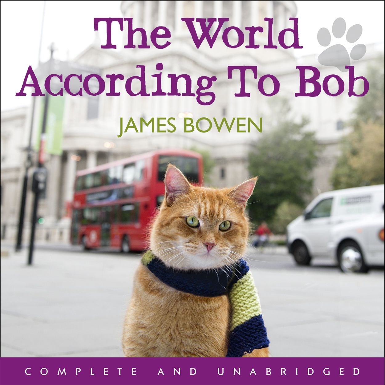 the world according to bob james bowen the world according to bob james bowen