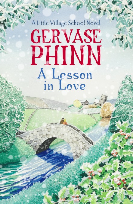 A Lesson In Love: A Little Village School Novel (Book 4)