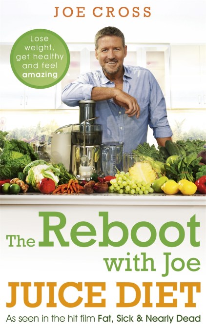 The Reboot With Joe Juice Diet Lose Weight Get Healthy And Feel Amazing By Joe Cross Hachette Uk The Reboot With Joe Juice Diet Lose Weight Get Healthy And Feel Amazing By Joe Cross Hachette Uk