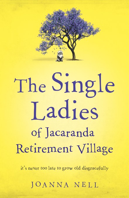 The Single Ladies of Jacaranda Retirement Village