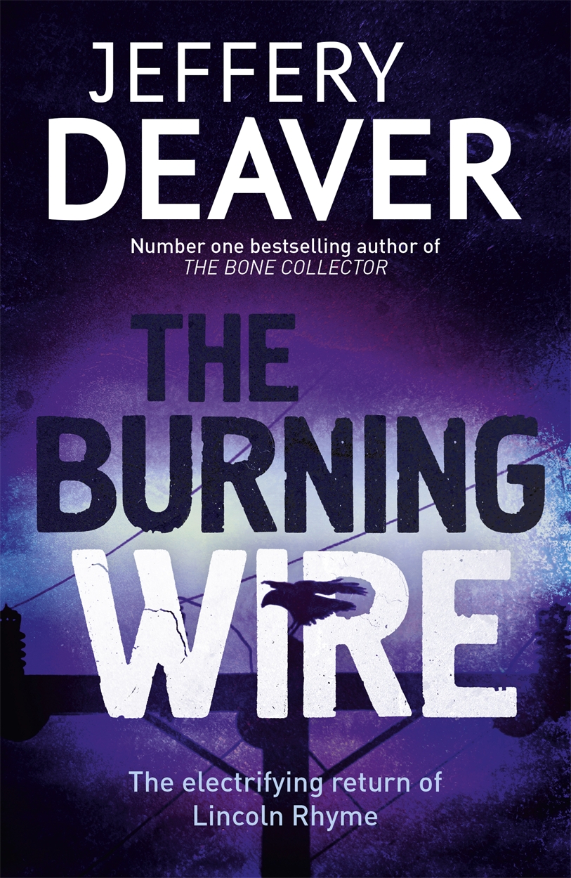 The Burning Wire by Jeffery Deaver