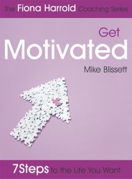 The Fiona Harrold Series: Get Motivated