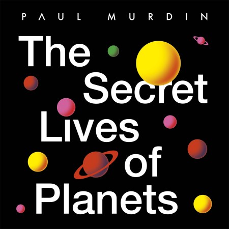 The Secret Lives of Planets