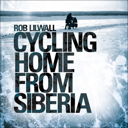 Cycling Home From Siberia