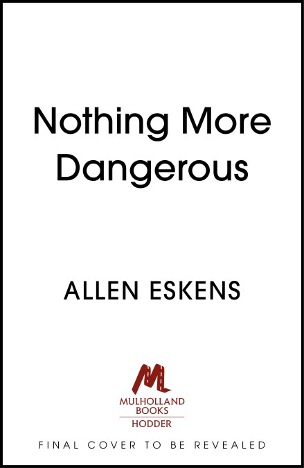 Nothing More Dangerous