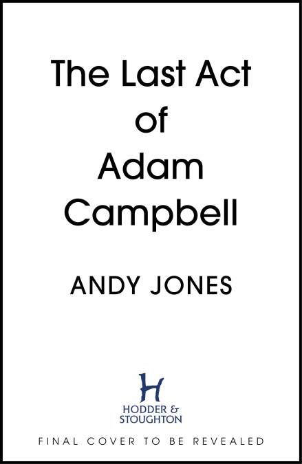 The Last Act of Adam Campbell