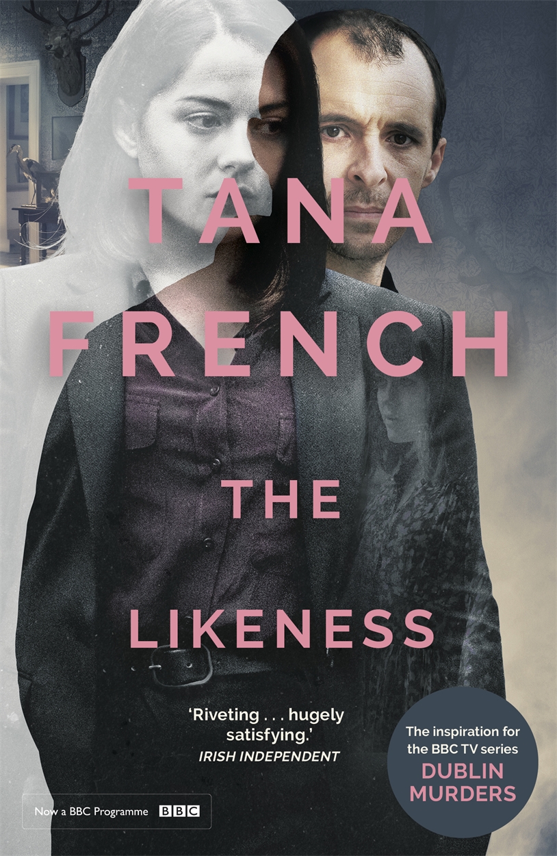 The Likeness by Tana French The Likeness by Tana French