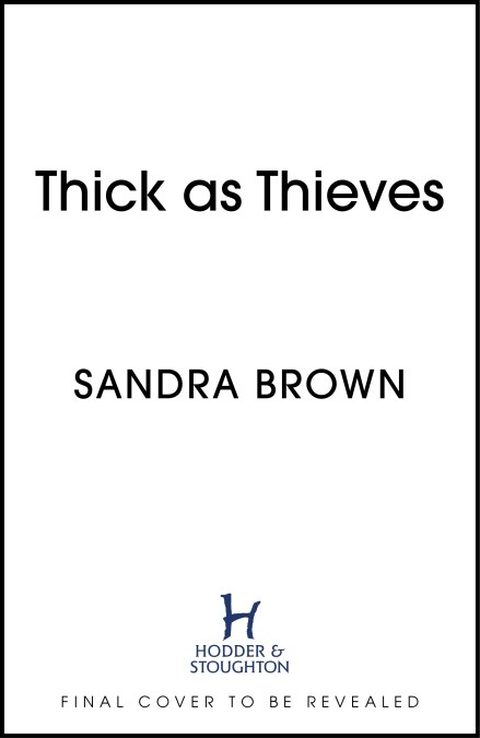 Thick as Thieves