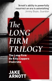 The Long Firm Trilogy