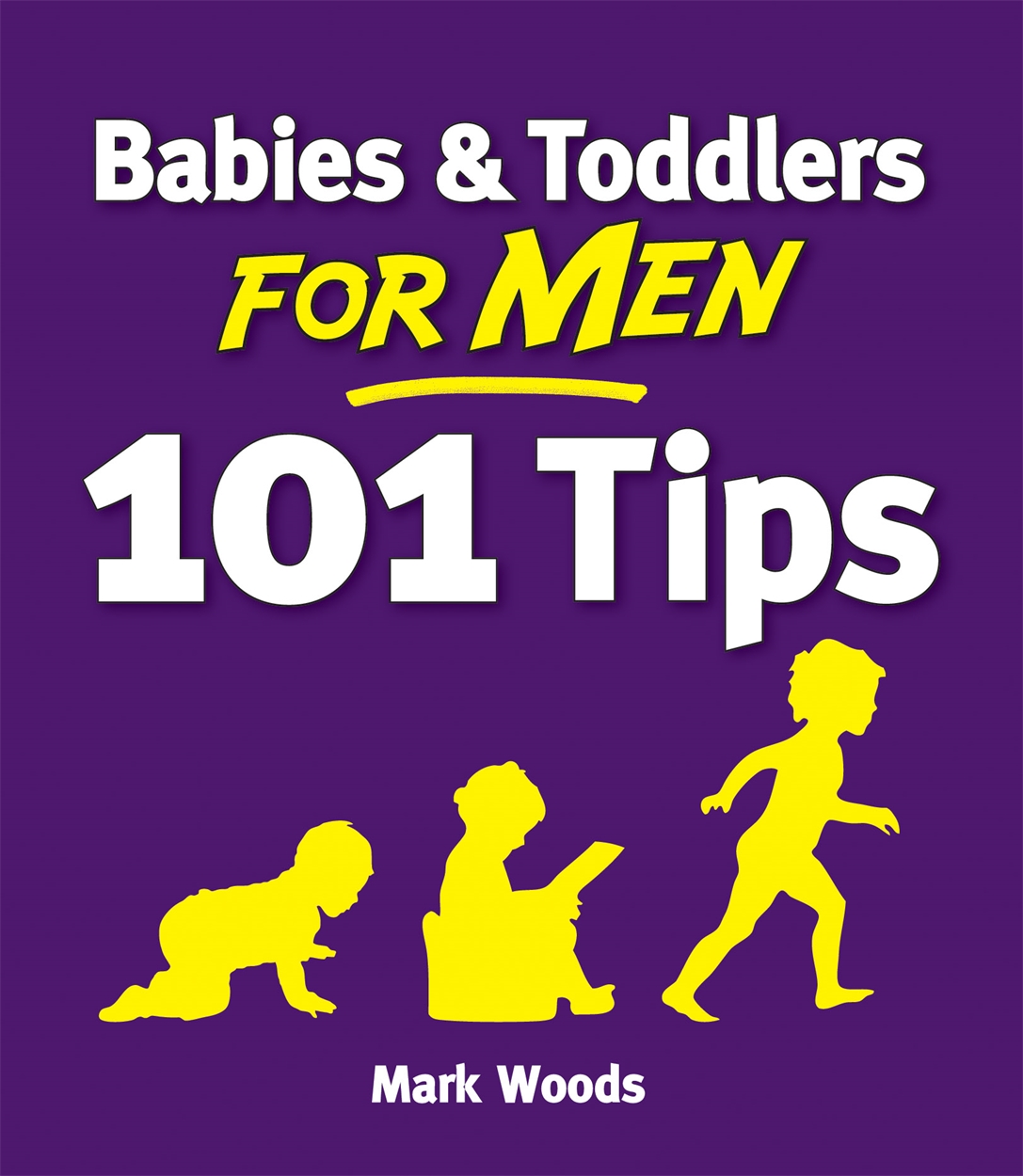 Babies and Toddlers for Men