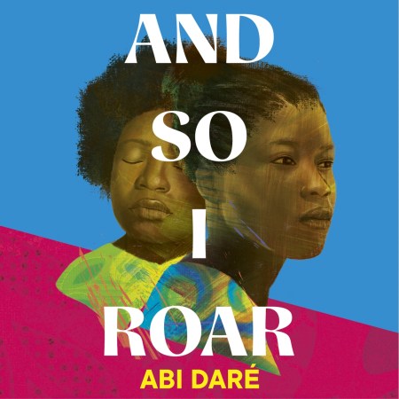 And So I Roar