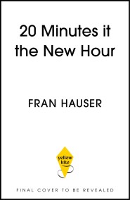 20 Minutes is the New Hour